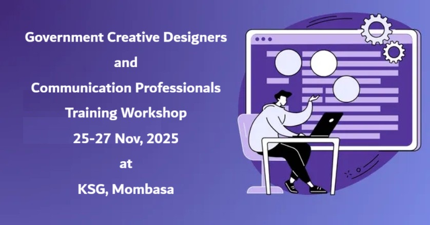 GOVERNMENT CREATIVE DESIGNERS & COMMUNICATION PROFESSIONALS TRAINING WORKSHOP(COHORT II)